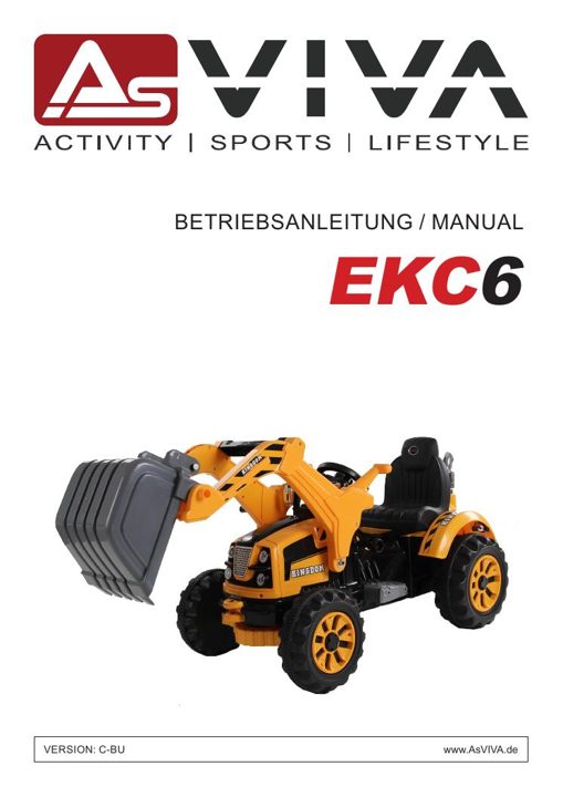 Schaufelbagger Kinder Elek­tro­au­to AsVIVA Bagger EKC6 gelb Bedienungsanleitung